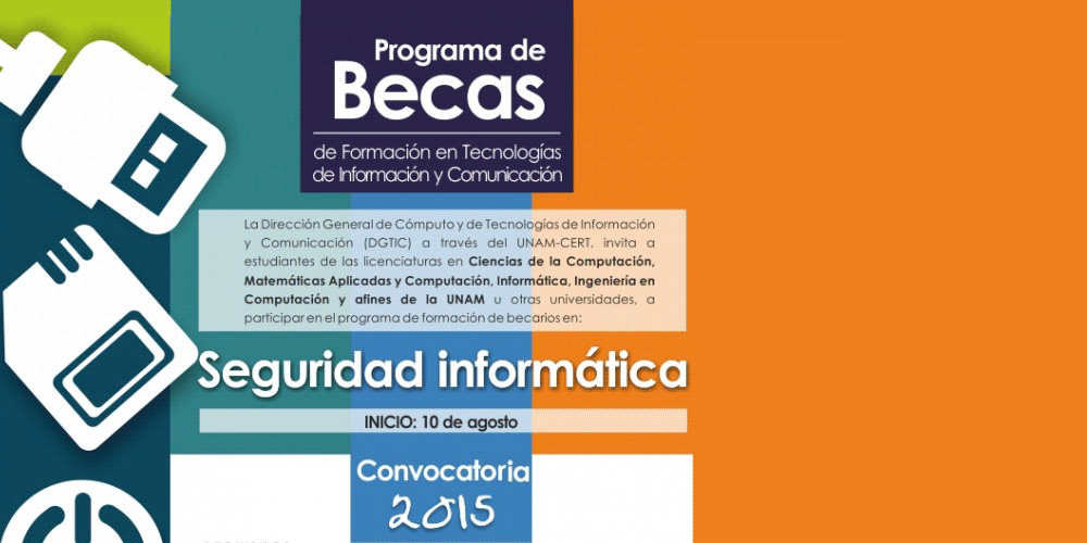Convocatoria Becarios en Seguridad Informática UNAM